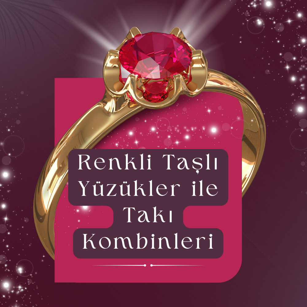 Renkli Taşlı Yüzükler ile Takı Kombinleri